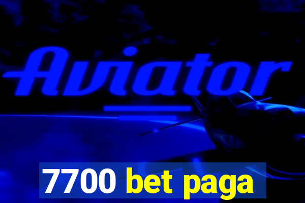 7700 bet paga